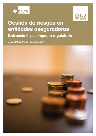 Gestión de riesgos en entidades aseguradoras: solvencia II y su impacto regulatorio