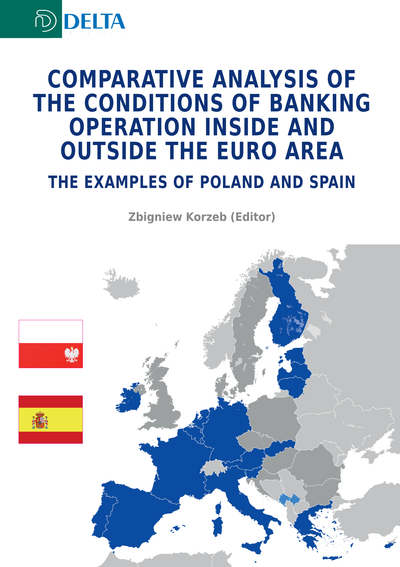 Comparative analysis of the conditions of banking operation inside and outside the euro area: the examples of Poland and Spain