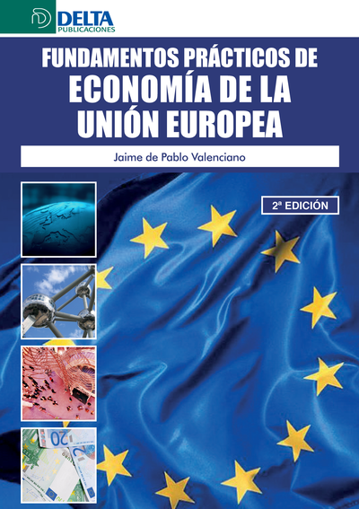 Fundamentos prácticos de economía de la Unión Europea