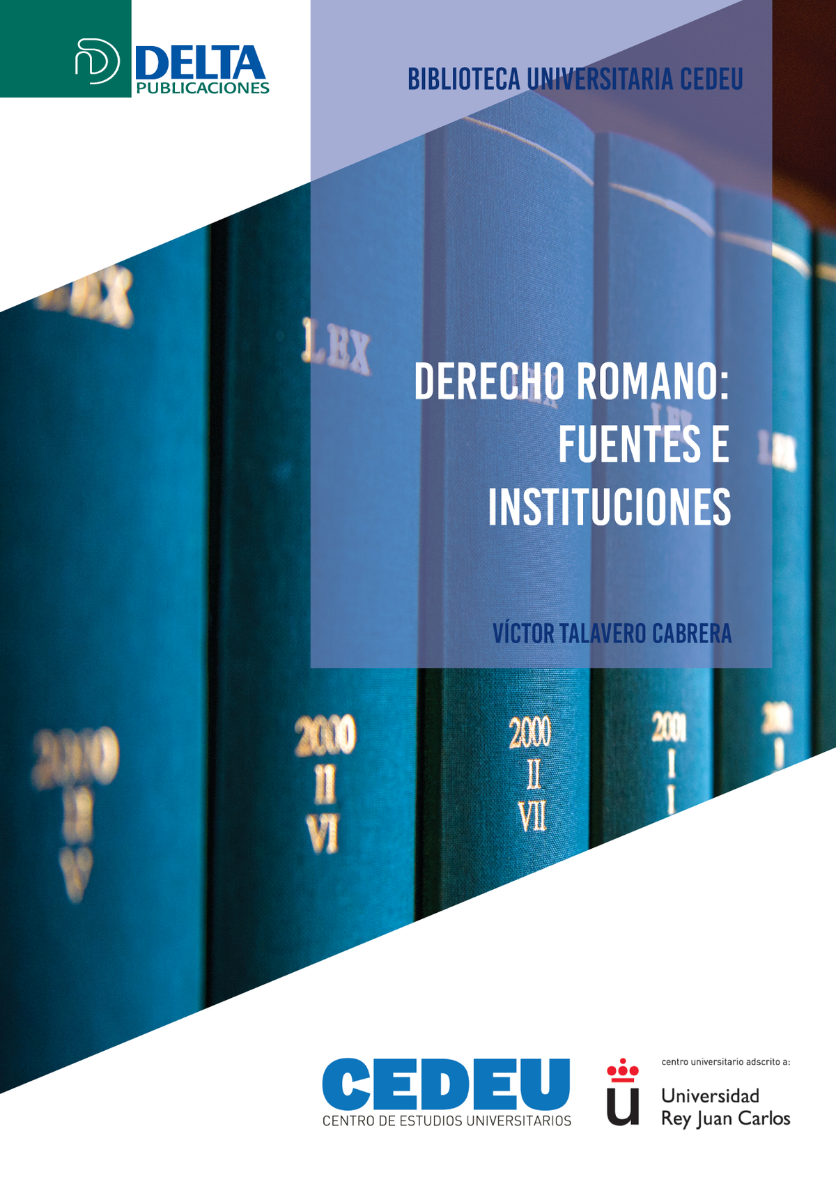 Derecho romano: fuentes e instituciones