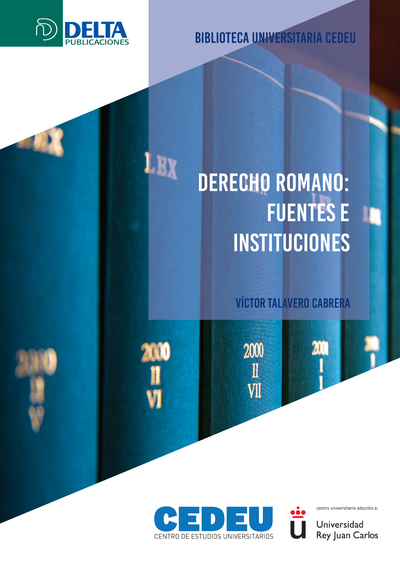 Derecho romano: fuentes e instituciones