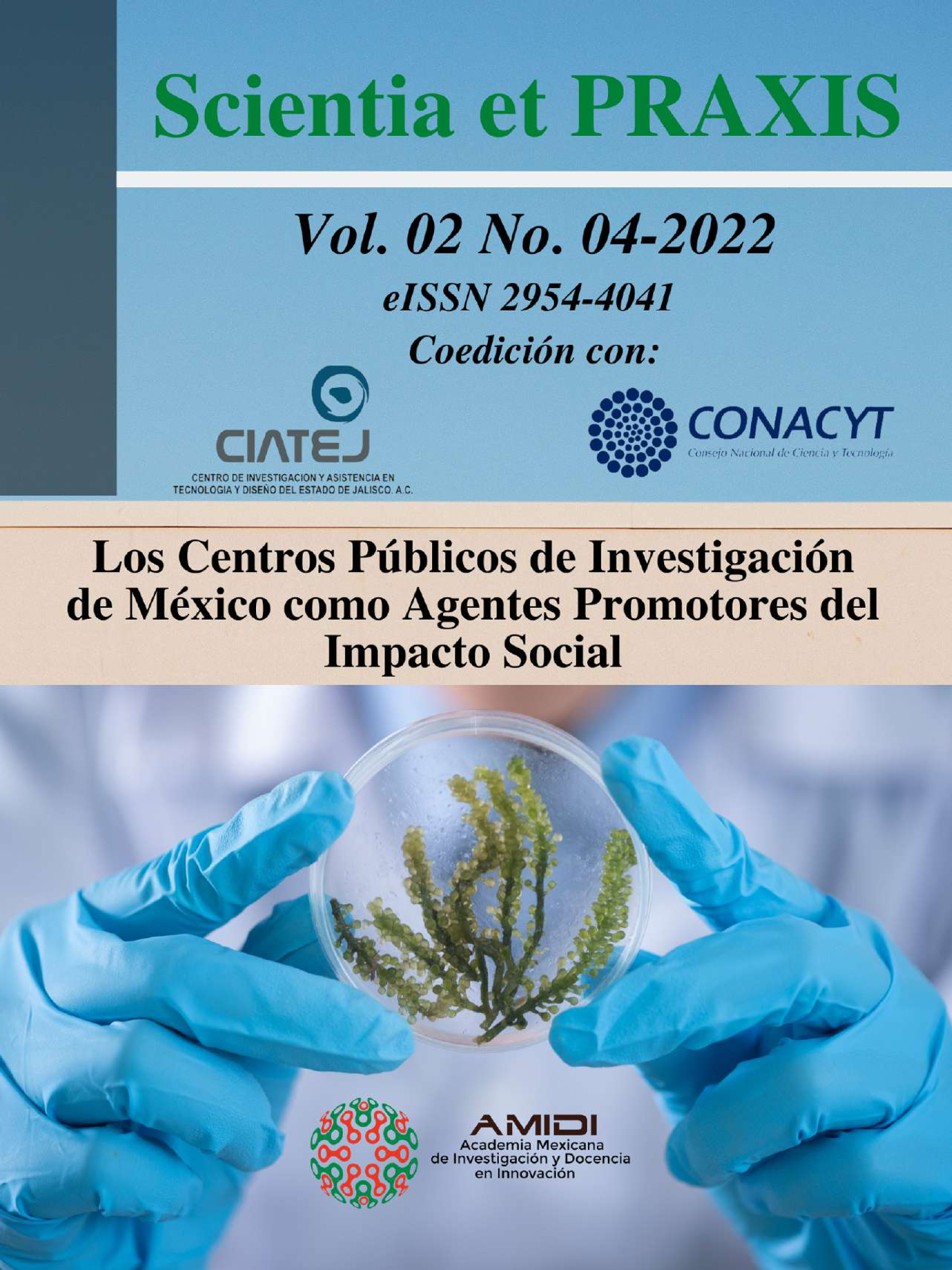 Scientia et Praxis, 2 (4): Los Centros Públicos de Investigación de México como Agentes Promotores del Impacto Social