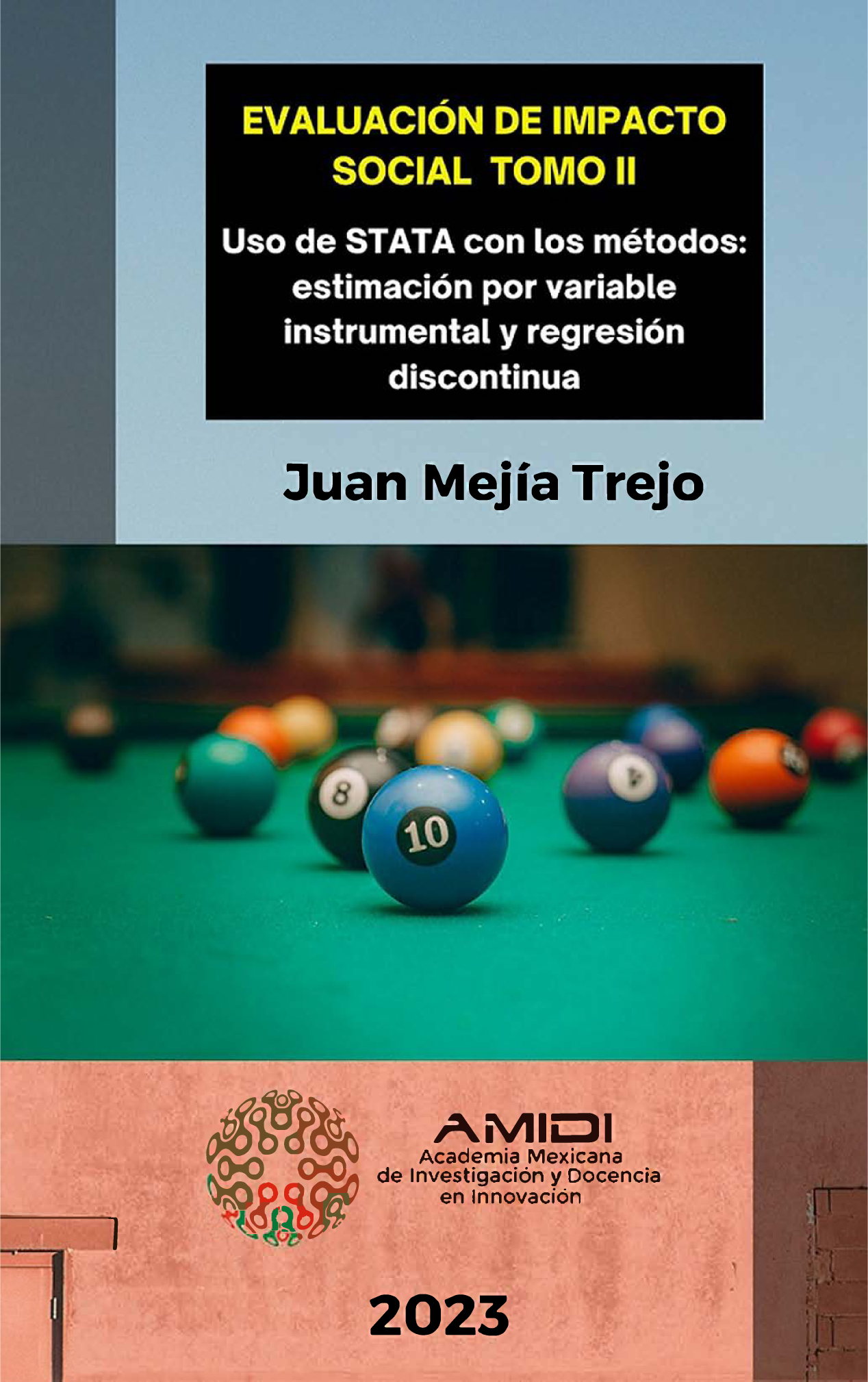 Evaluación de impacto social: uso de STATA con los métodos: estimación por variable instrumental y regresión discontínua. Tomo II