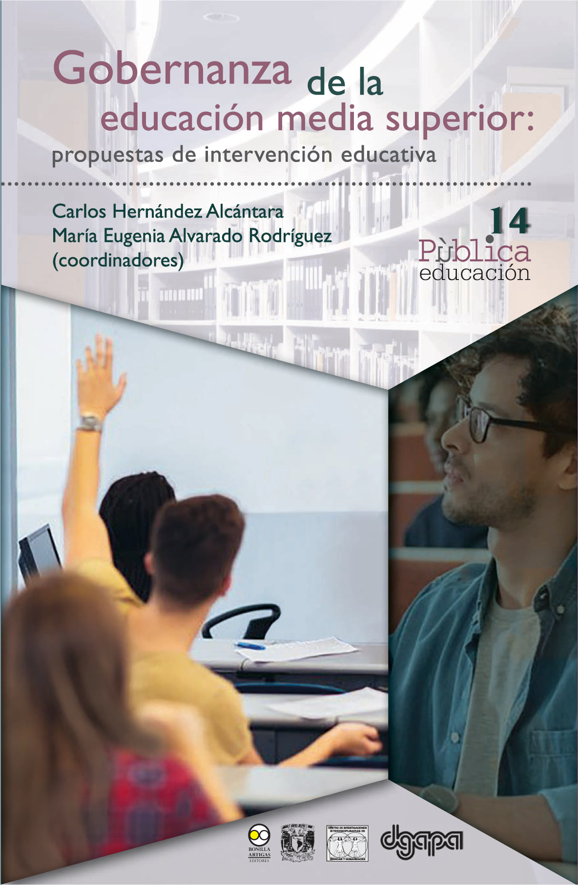 Gobernanza de la educación media superior: propuestas de intervención educativa