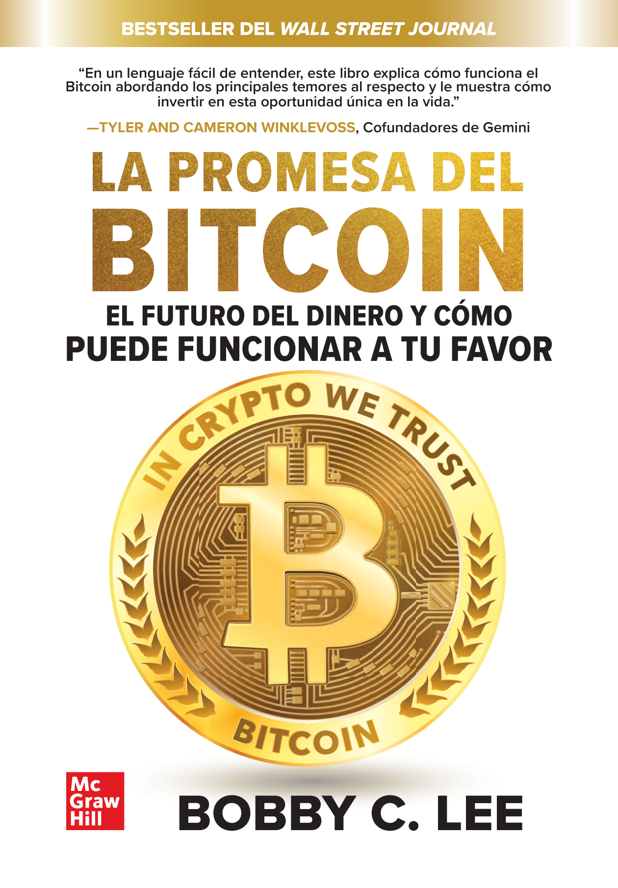 La promesa del bitcoin: el futuro del dinero y cómo puede funcionar a tu favor