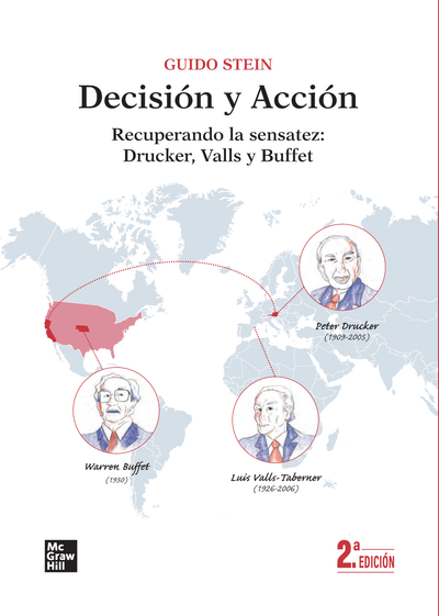 Decisión y acción. Recuperando la sensatez: Drucker, Valls y Buffet