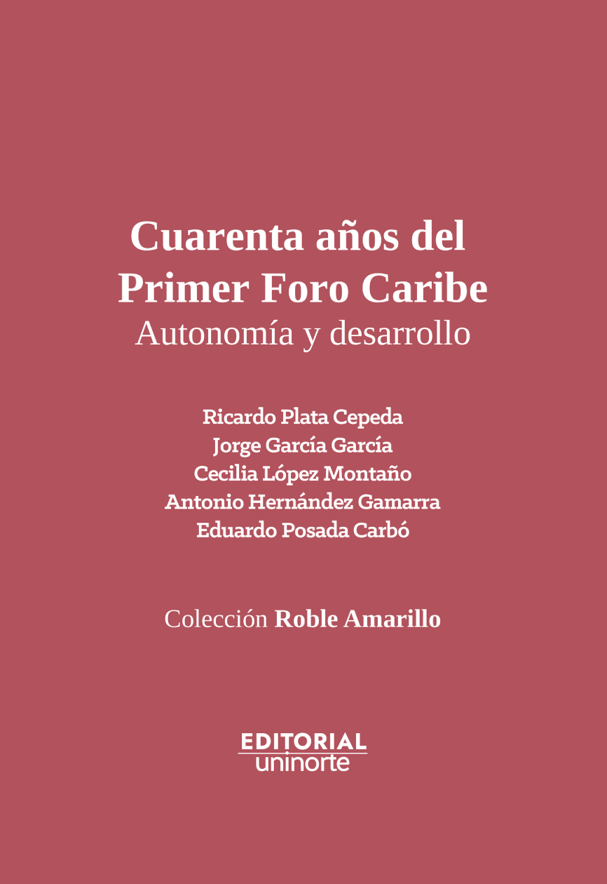 Cuarenta años del Primer Foro Caribe. Autonomía y desarrollo