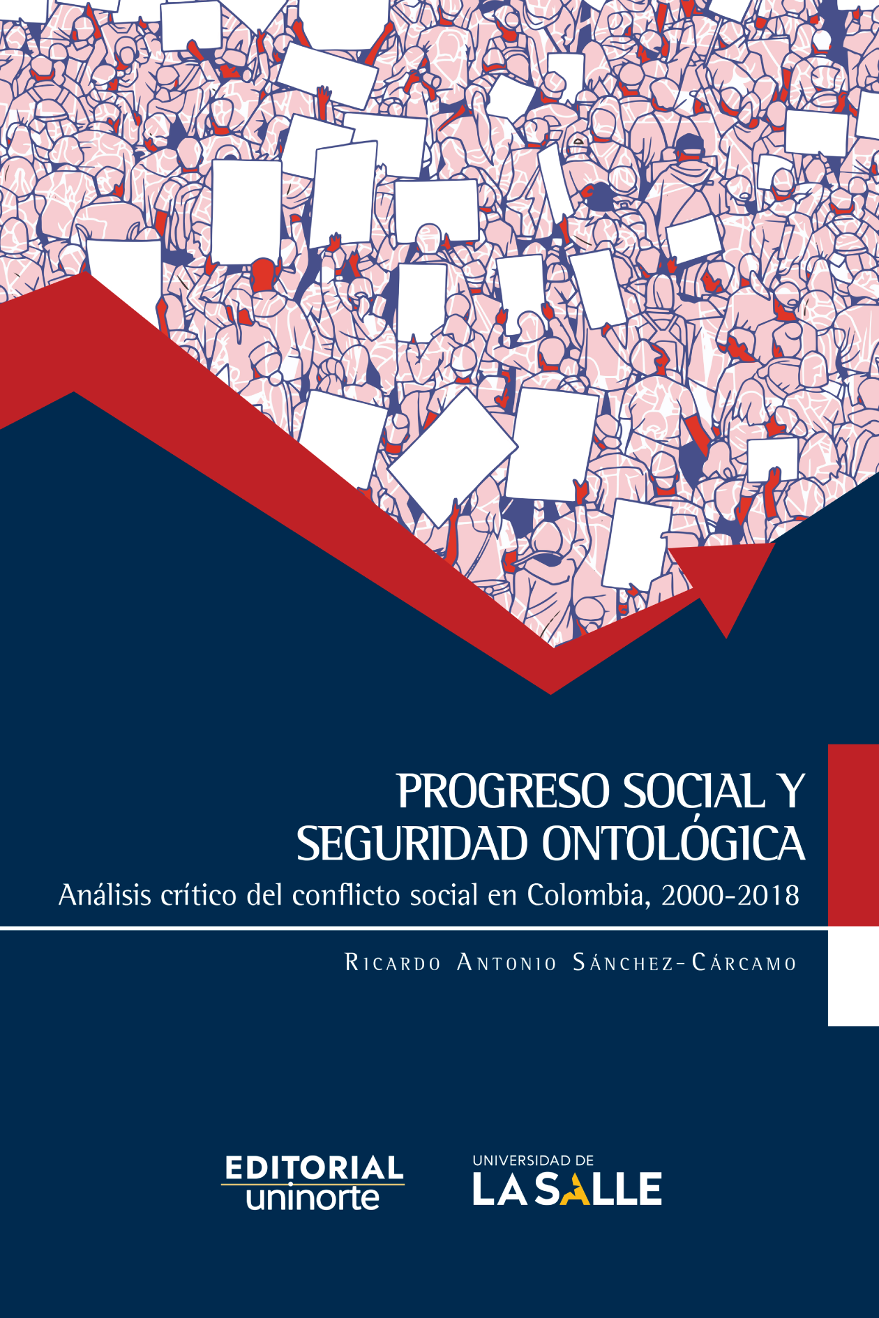 Progreso social y seguridad ontológica. Análisis crítico del conflicto social
