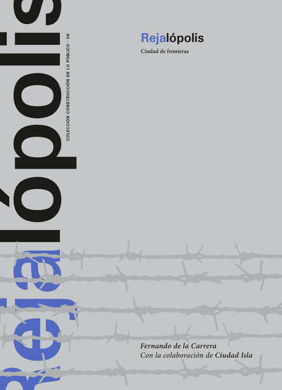 Rejalópolis. Ciudad de fronteras