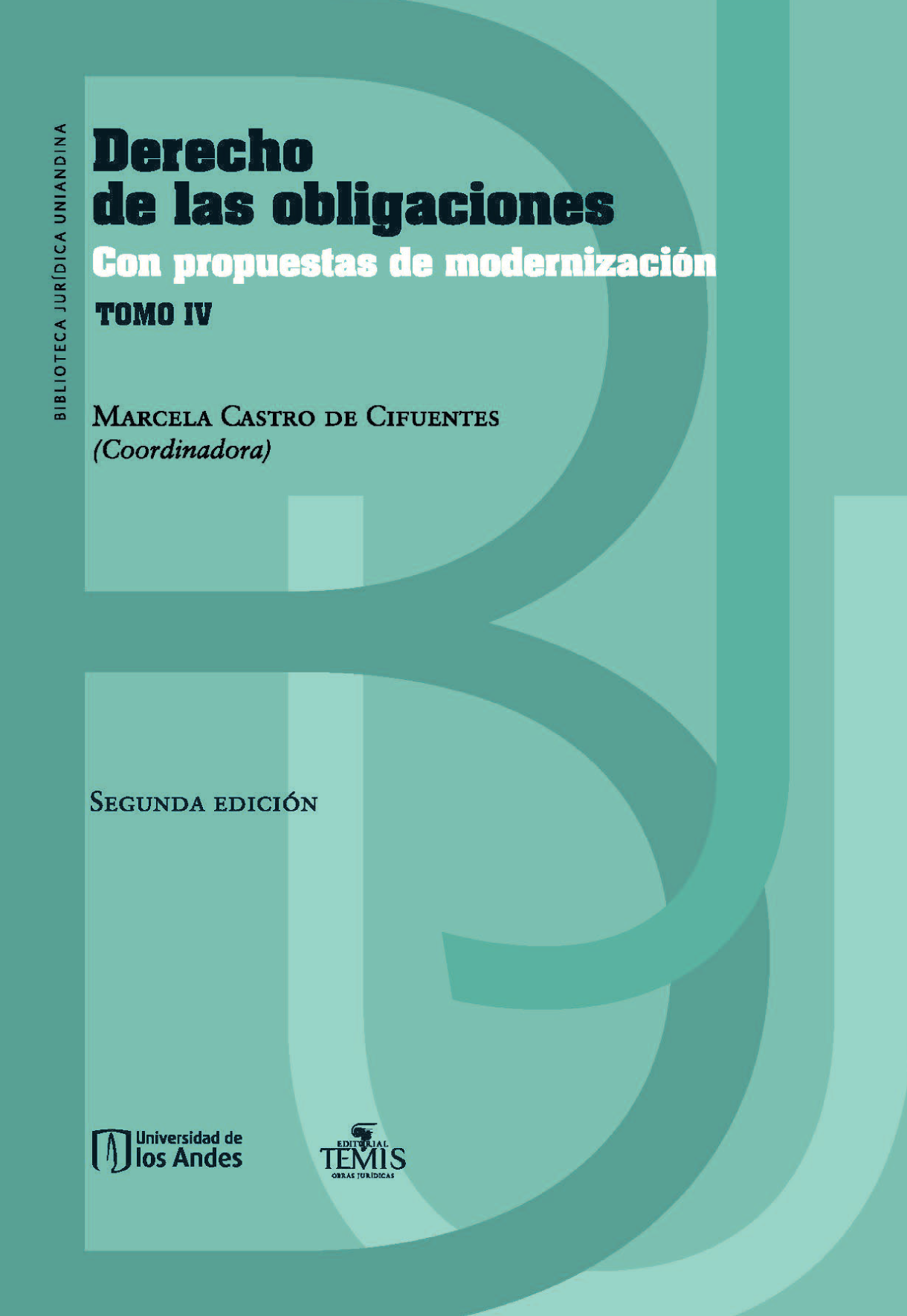 Derecho de las obligaciones con propuestas de modernización. Tomo IV