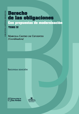 Derecho de las obligaciones con propuestas de modernización. Tomo IV