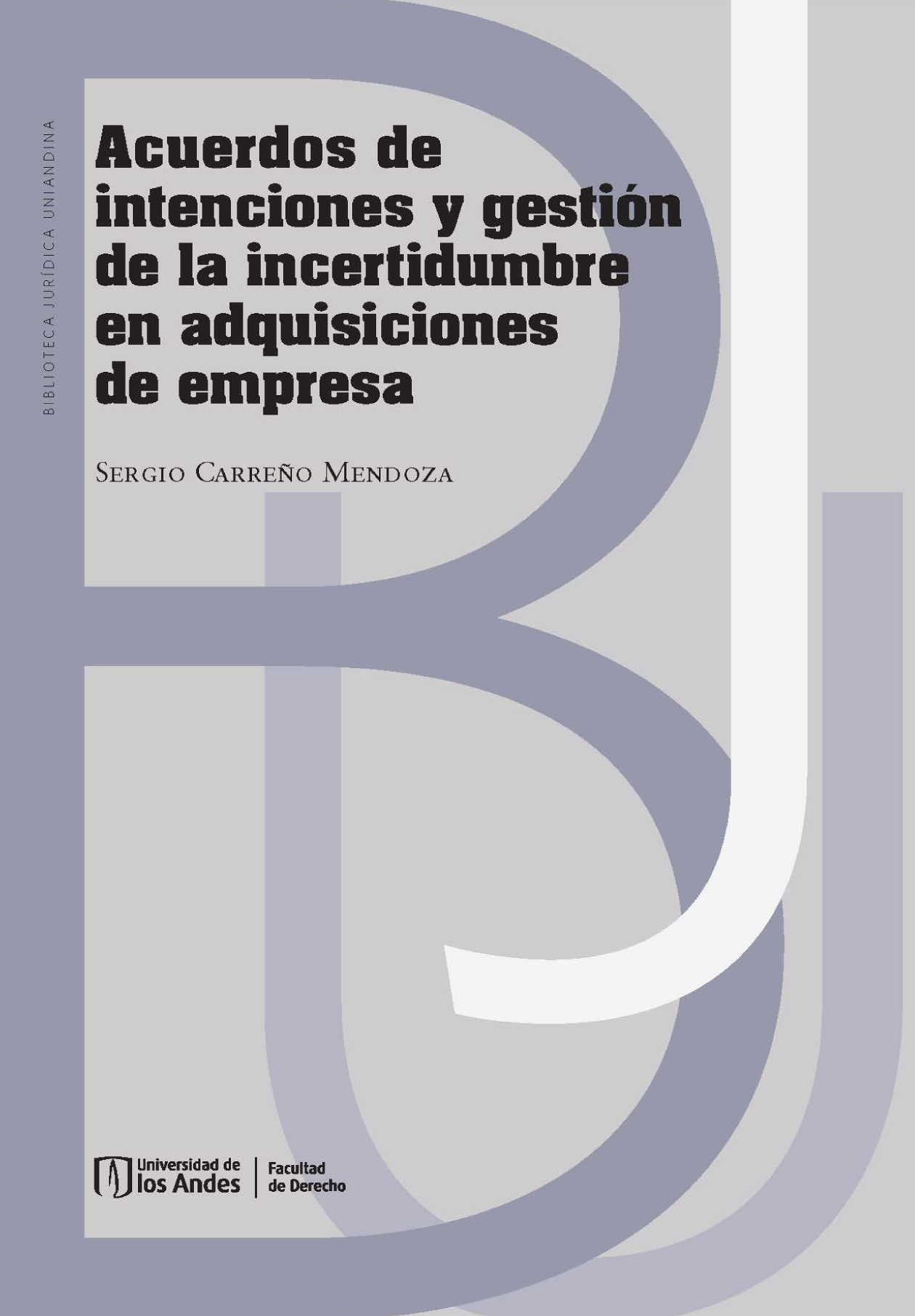 Acuerdos de intenciones y gestión de la incertidumbre en adquisiciones de empresa