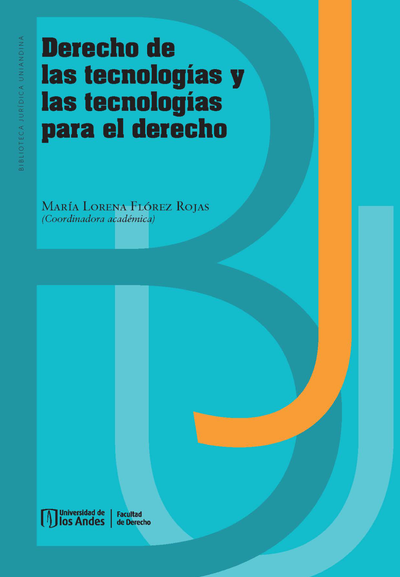 Derecho de las tecnologías y las tecnologías para el derecho