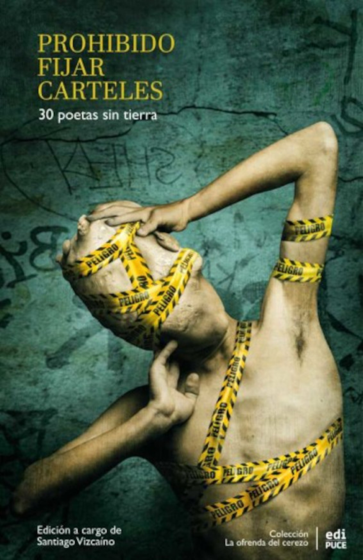 Prohibido fijar carteles: 30 poetas sin tierra