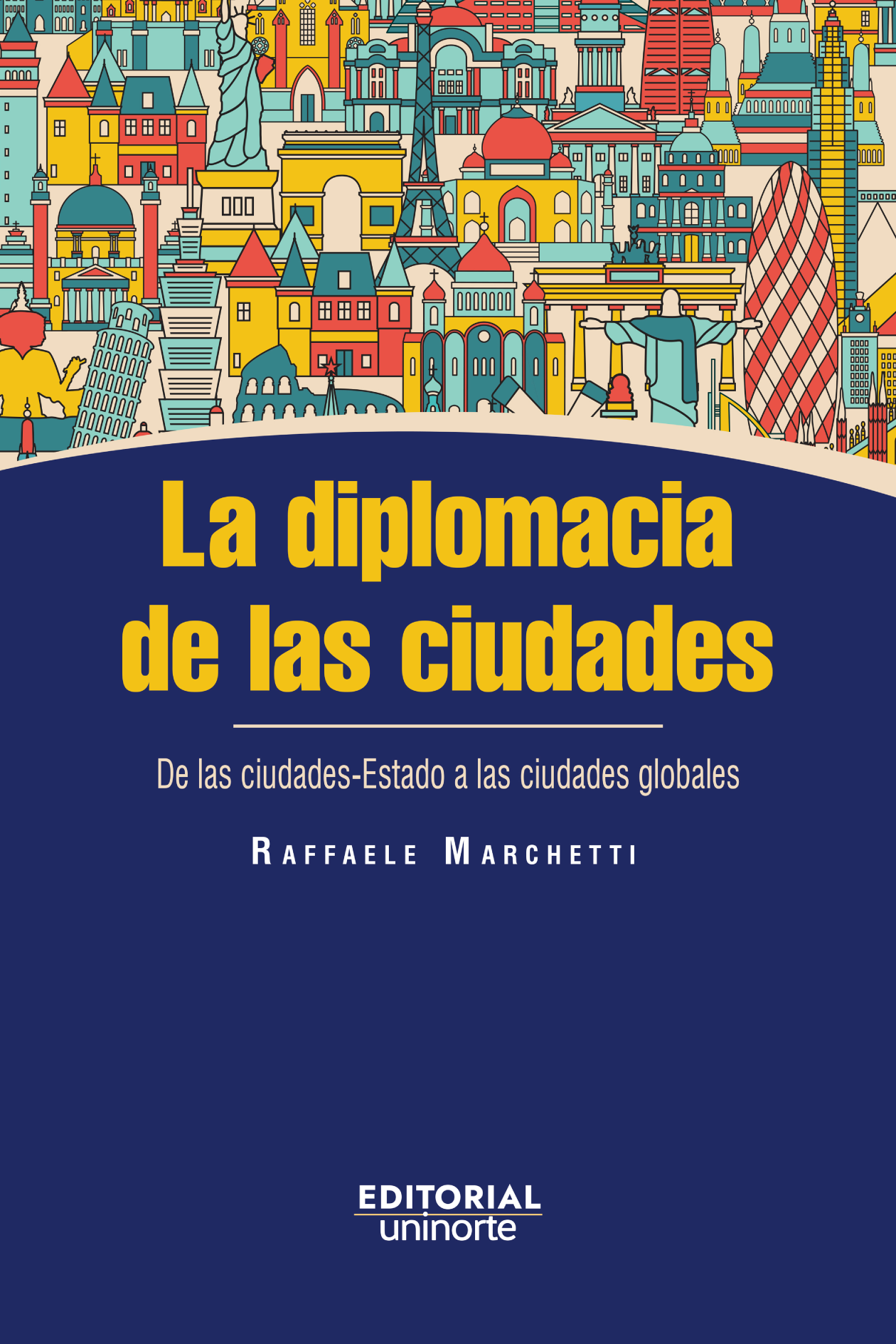 La diplomacia de las ciudades: de las ciudades-estado a las ciudades globales