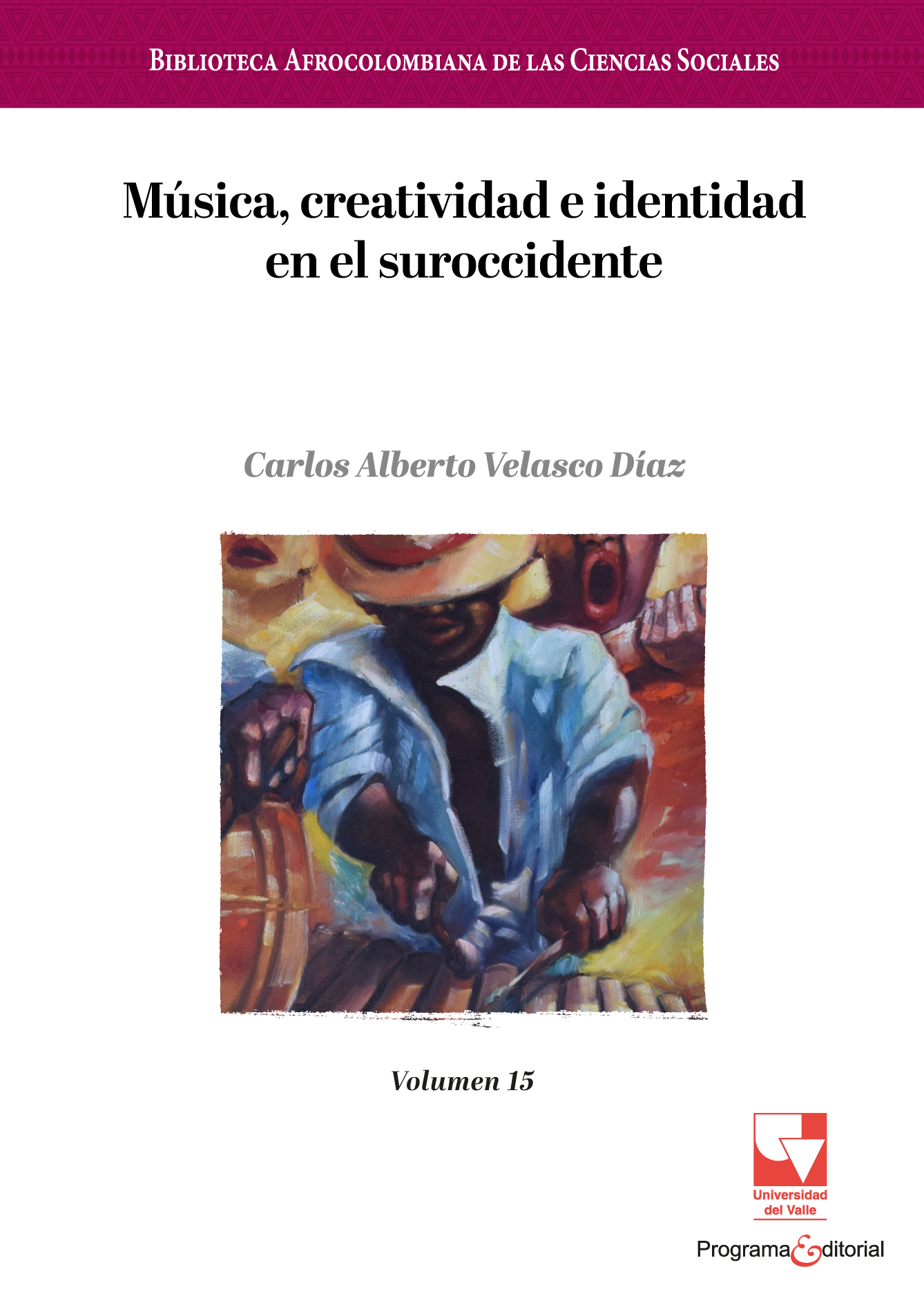 Música, creatividad e identidad en el suroccidente
