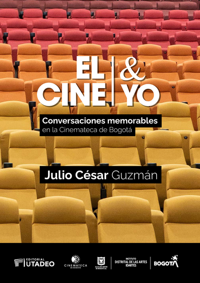 El cine y yo: conversaciones memorables en la Cinemateca de Bogotá