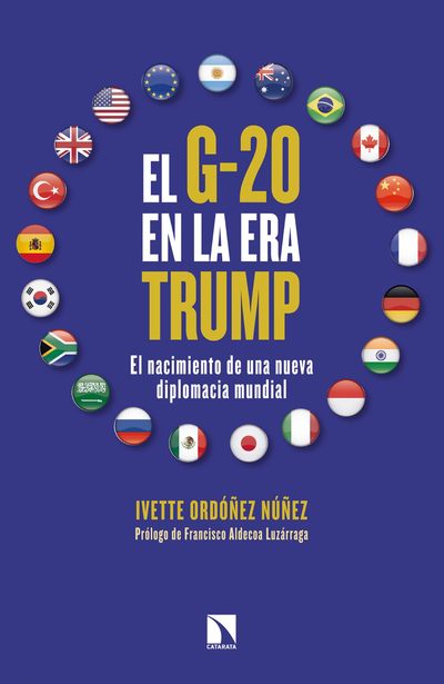 El G-20 en la era Trump: el nacimiento de una nueva diplomacia mundial