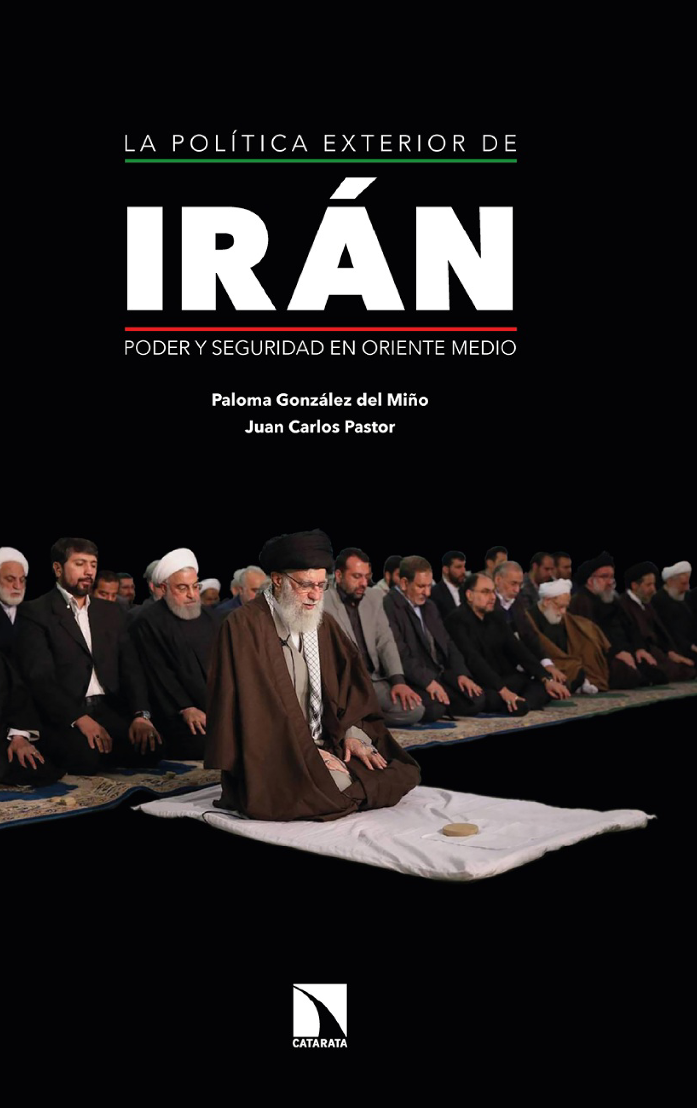 La política exterior de Irán: poder y seguridad en Oriente Medio