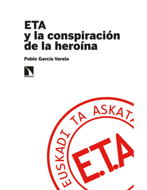 ETA y la conspiración de la heroína