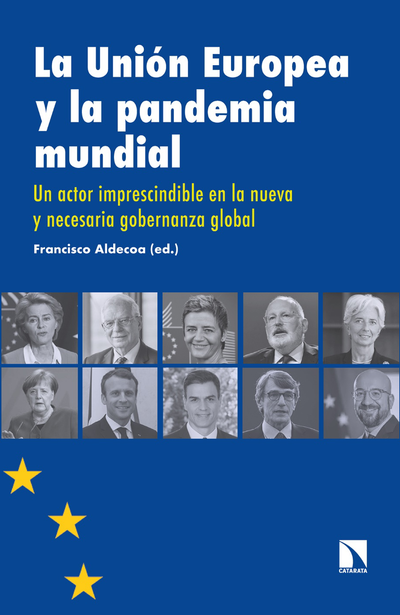 La Unión Europea y la pandemia mundial: un actor imprescindible en la nueva y necesaria gobernanza global