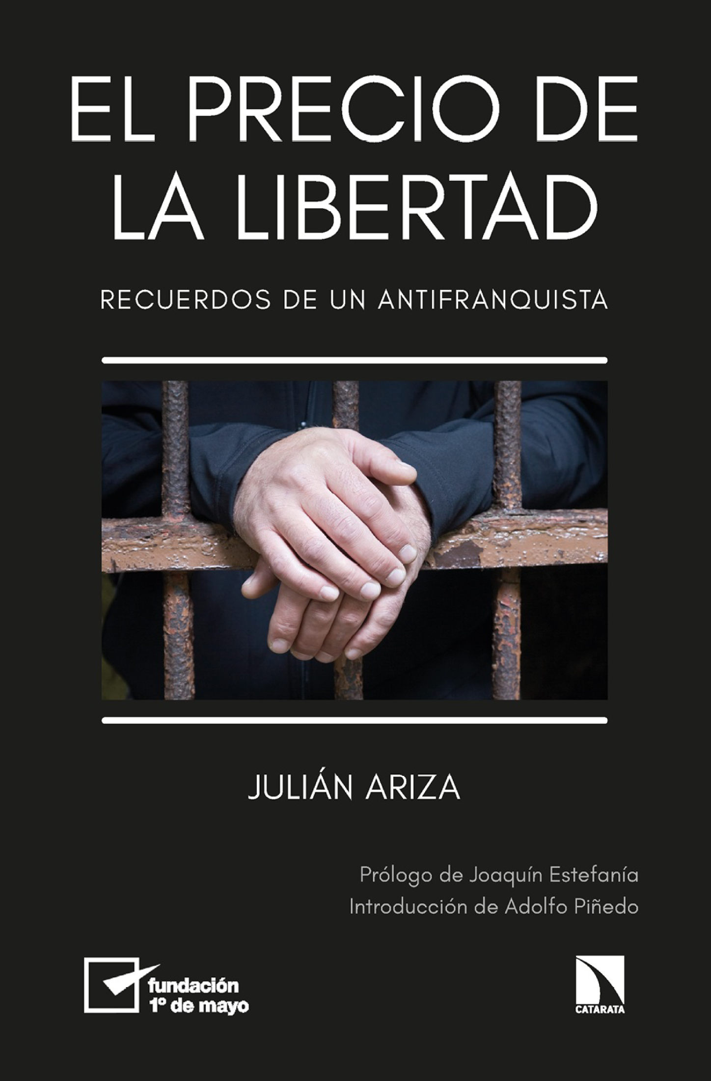El precio de la libertad: recuerdos de un antifranquista