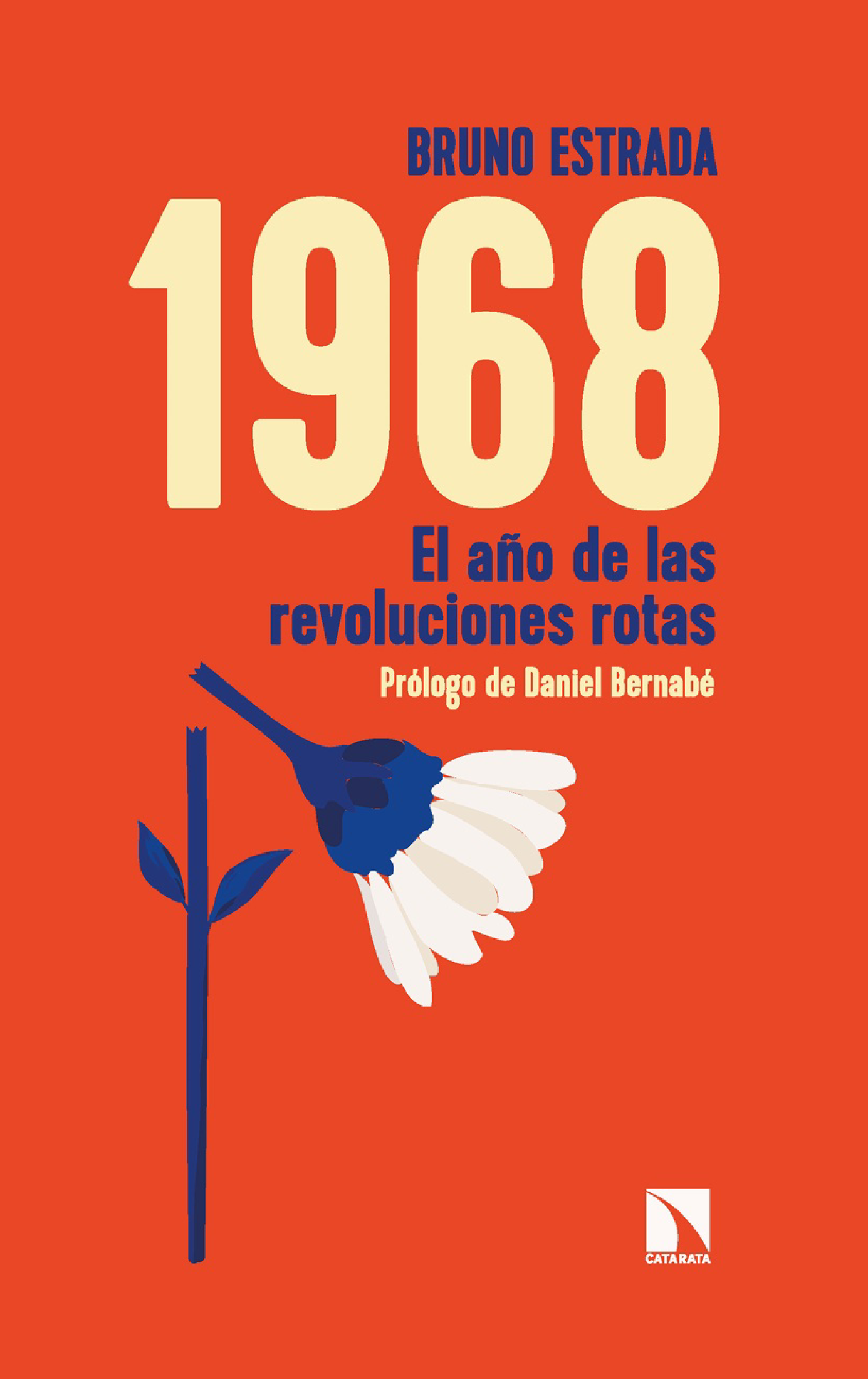 1968: el año de las revoluciones rotas