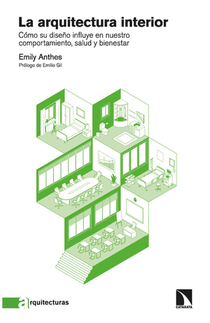 La arquitectura interior: cómo su diseño influye en nuestro comportamiento, salud y bienestar