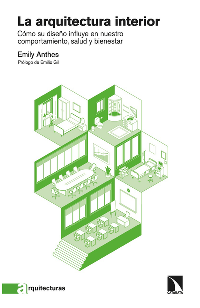 La arquitectura interior: cómo su diseño influye en nuestro comportamiento, salud y bienestar