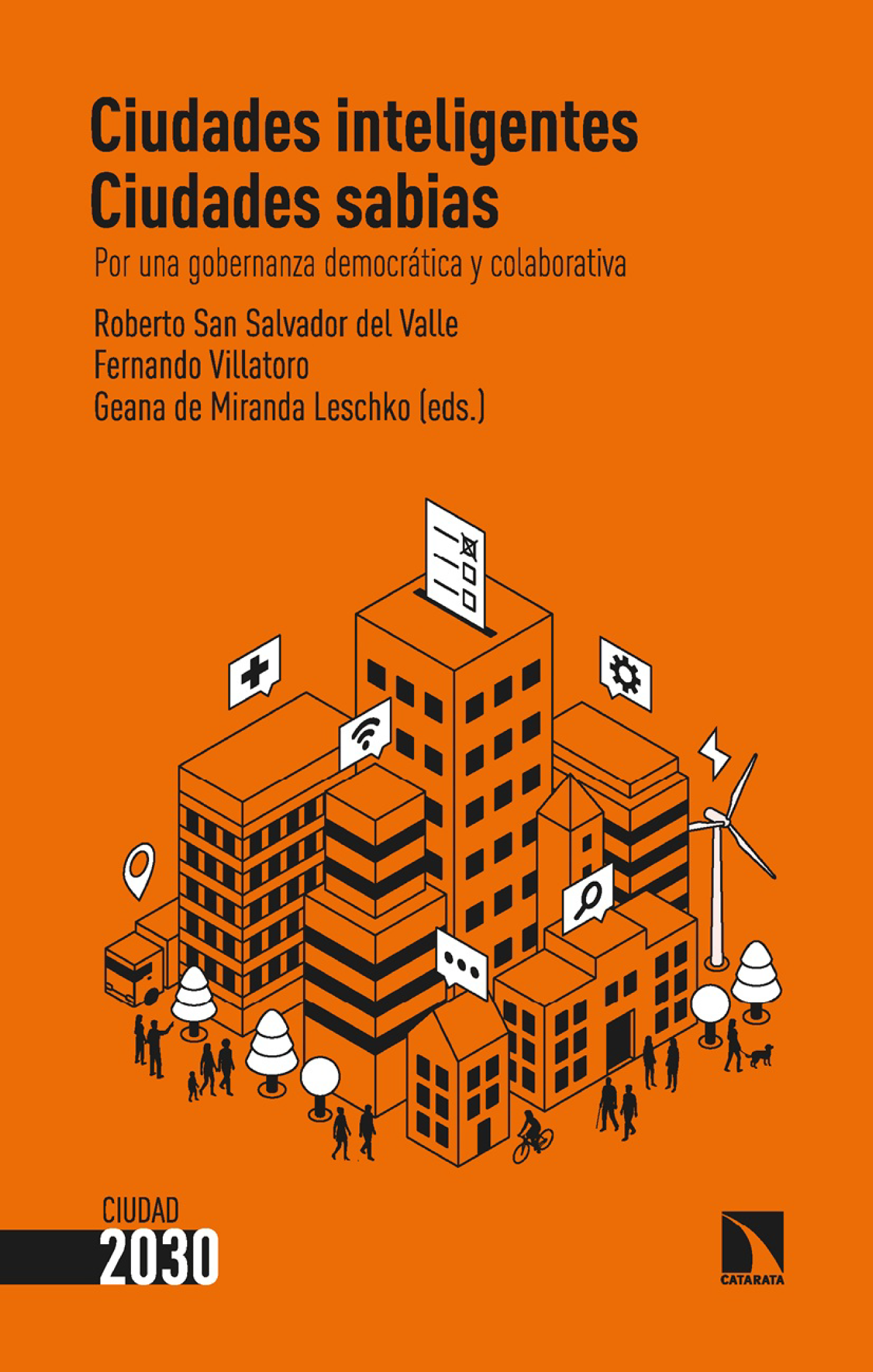 Ciudades inteligentes, ciudades sabias: por una gobernanza democrática y colaborativa