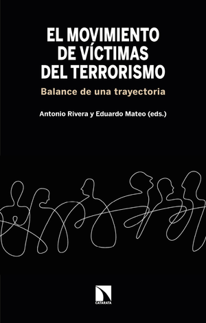 El movimiento de víctimas del terrorismo: balance de una trayectoria