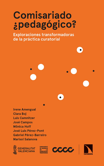 Comisariado ¿pedagógico?: Exploraciones transformadoras de la práctica curatorial