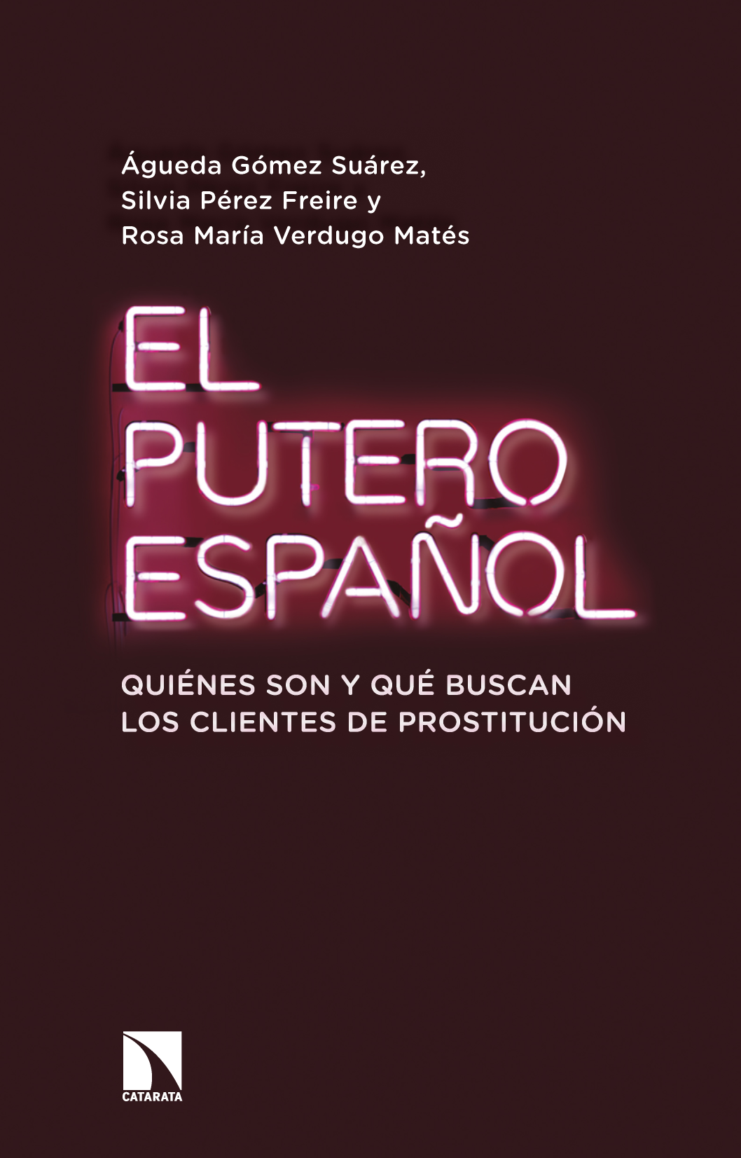 El putero español: quiénes son y qué buscan los clientes de prostitución