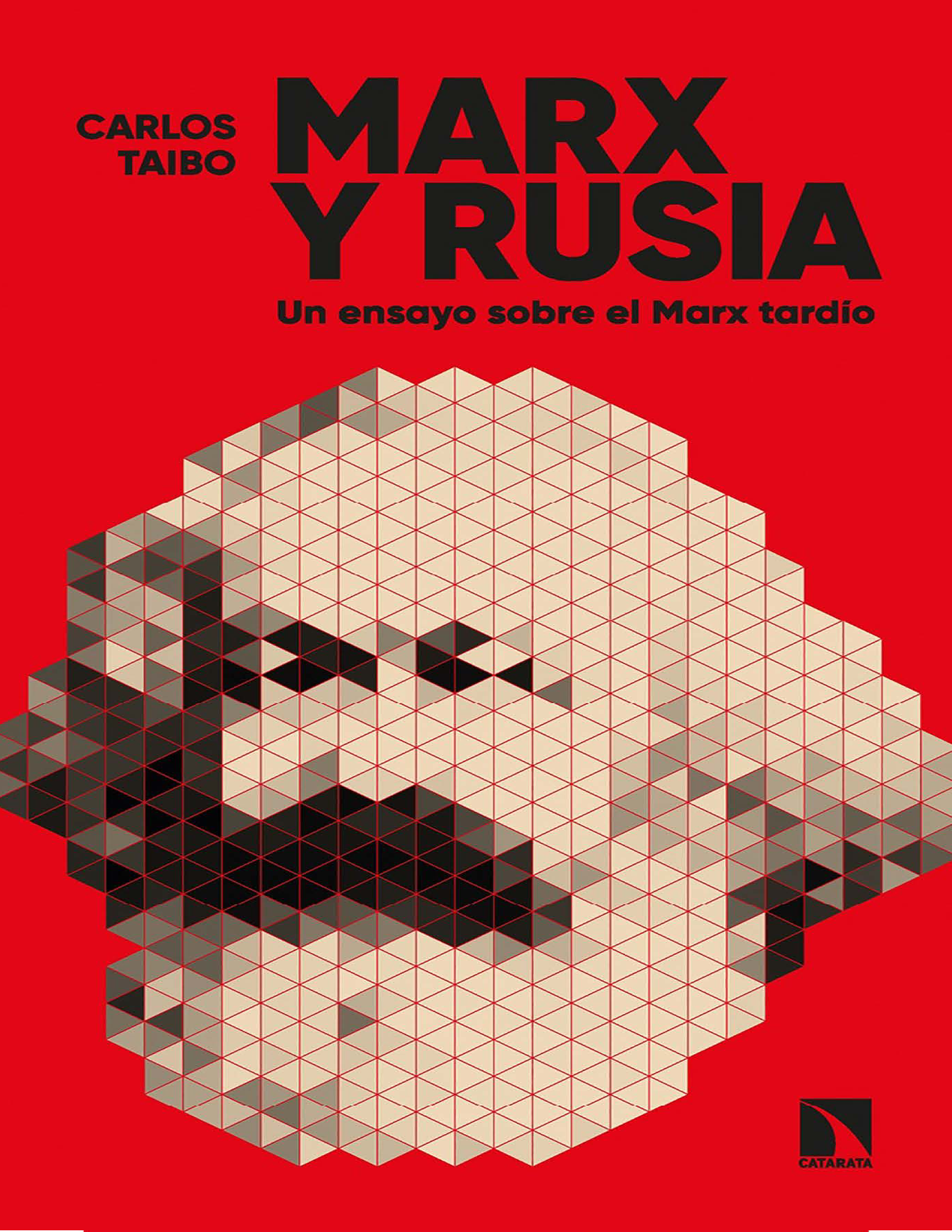 Marx y Rusia: un ensayo sobre el Marx tardío