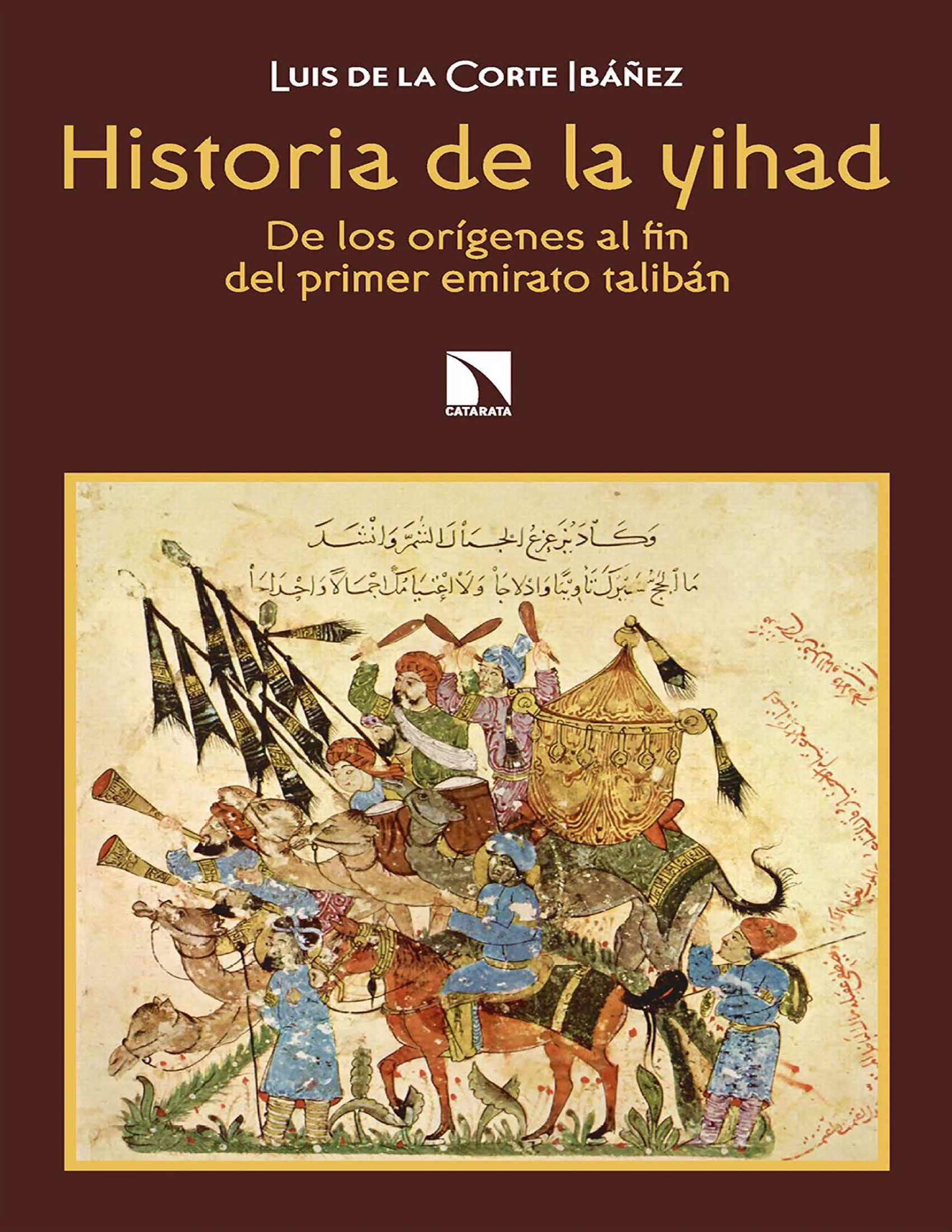 Historia de la yihad: de los orígenes al fin del primer Emirato Talibán