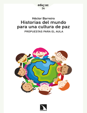 Historias del mundo para una cultura de paz: propuestas para el aula