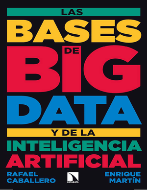Las bases de big data y de la inteligencia artificial