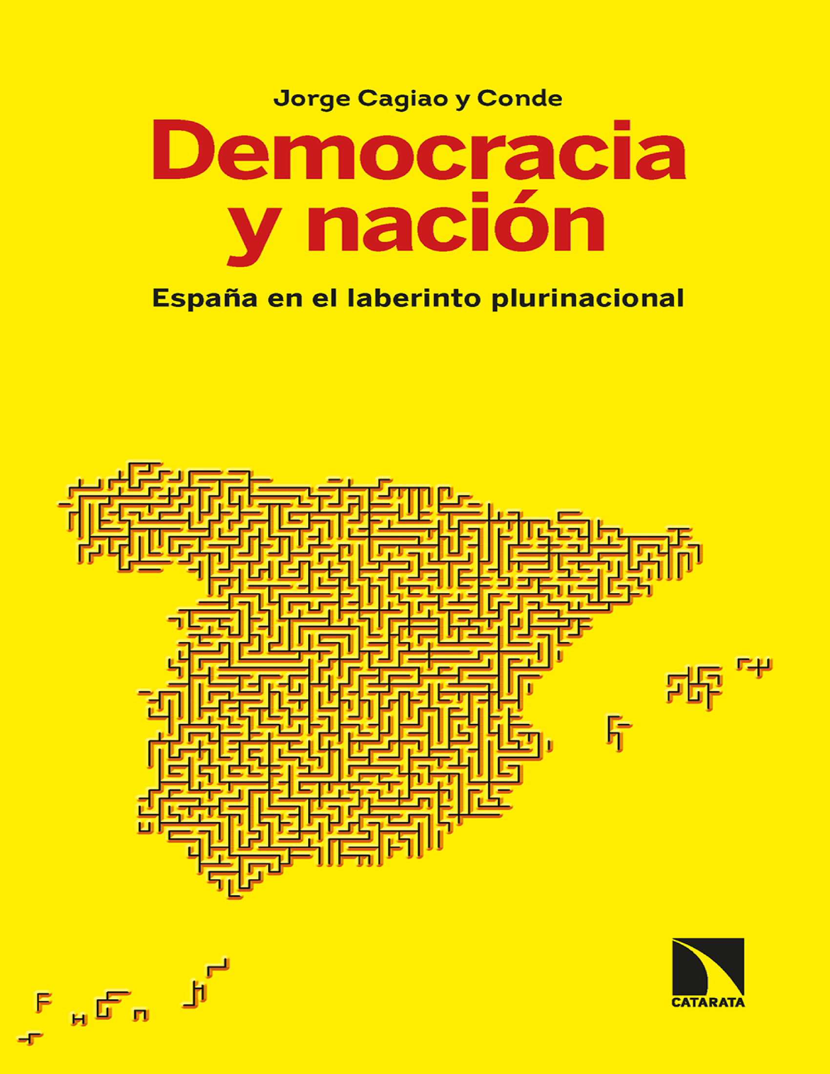 Democracia y nación: España en el laberinto plurinacional