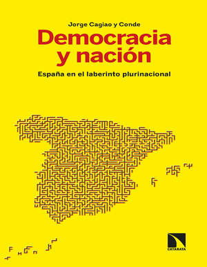 Democracia y nación: España en el laberinto plurinacional