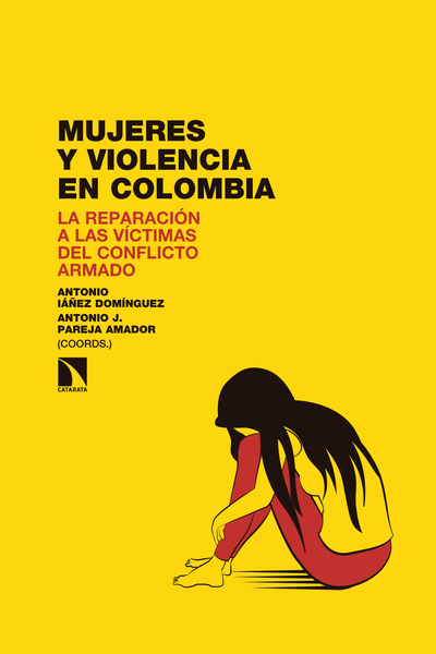 Mujeres y violencia en Colombia: la reparación a las víctimas del conflicto armado