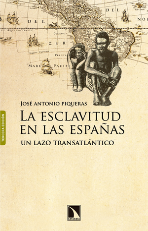 La esclavitud en las Españas: un lazo trasatlántico