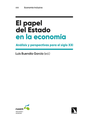 El papel del Estado en la economía: análisis y perspectivas para el siglo XXI