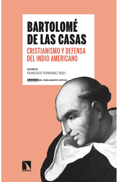 Cristianismo y defensa del indio americano: antología Bartolomé de las Casas