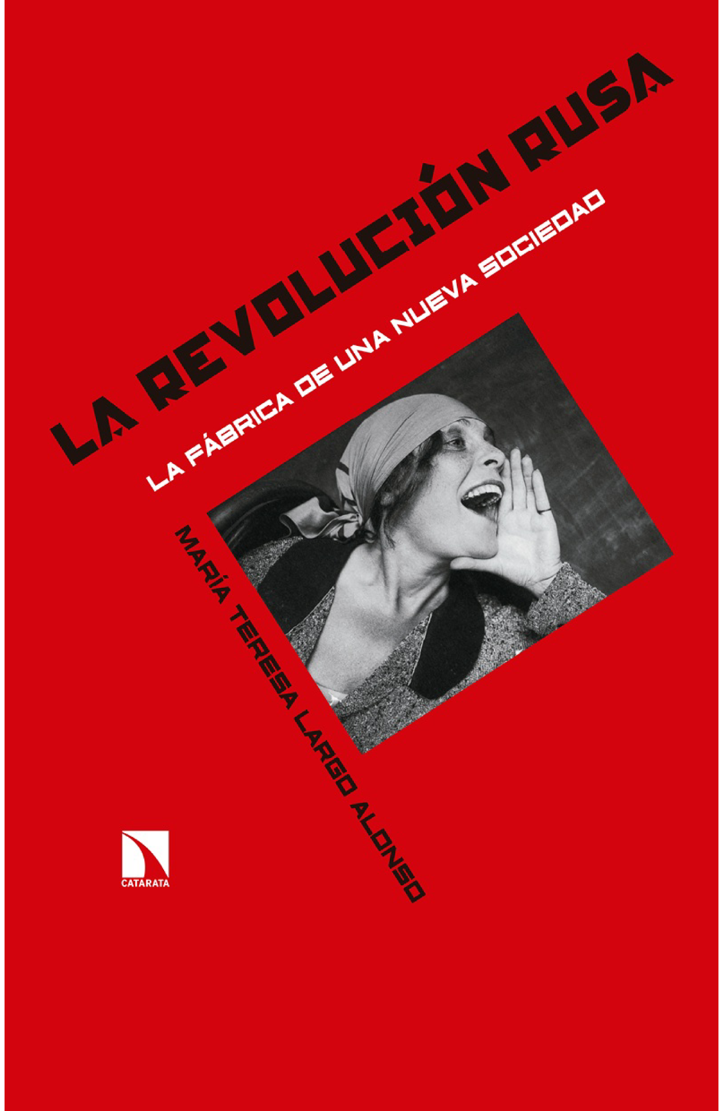 La revolución rusa: la fábrica de una nueva sociedad
