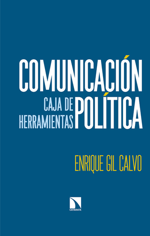Comunicación política: caja de herramientas