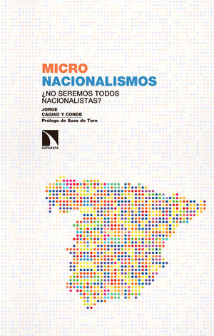Micronacionalismos ¿No seremos todos nacionalistas?