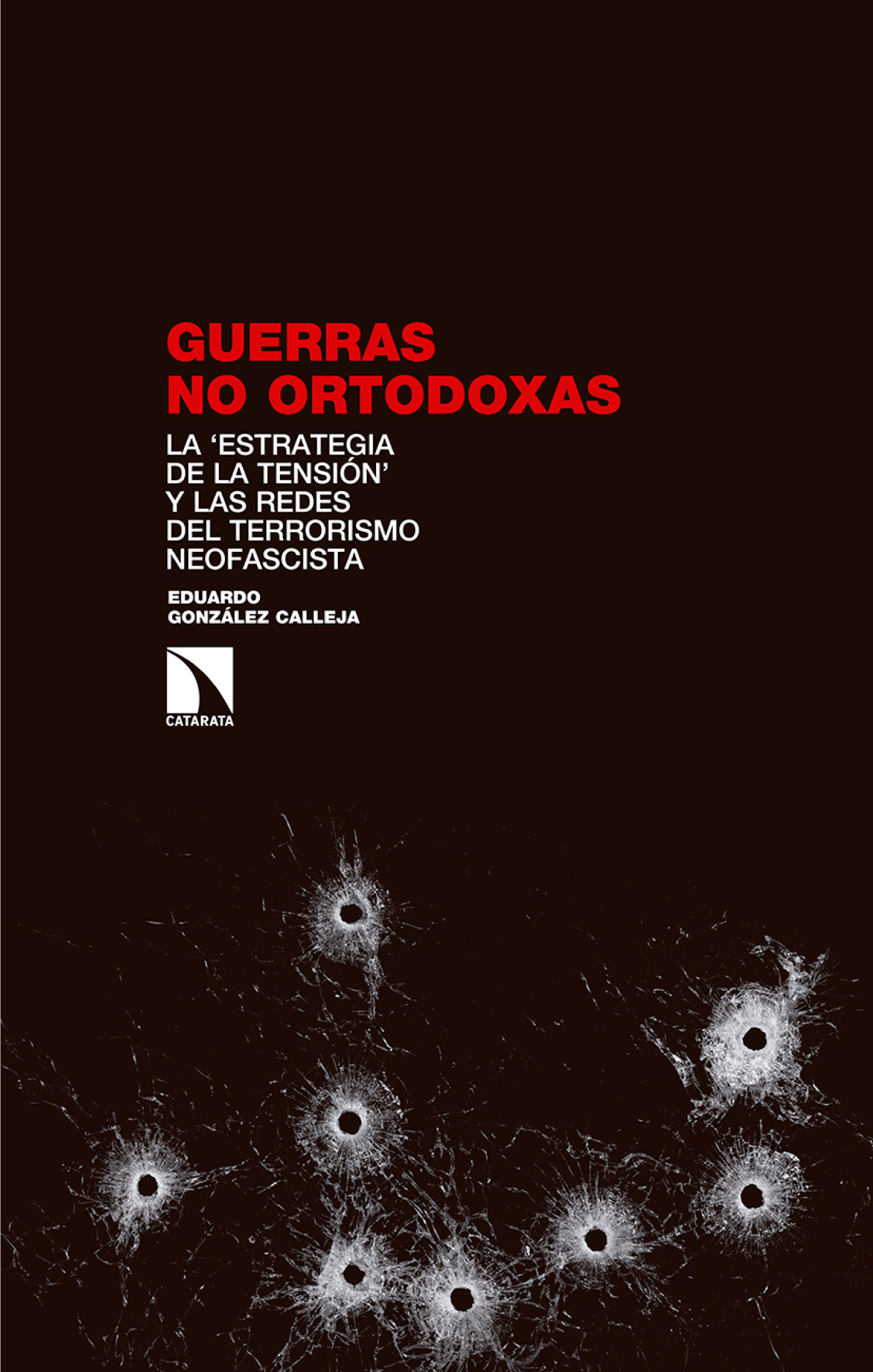 Guerras no ortodoxas: la ‘estrategia de la tensión’ y las redes del terrorismo neofascista en Europa del Sur y América Latina