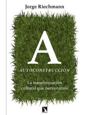 Autoconstrucción: la transformación cultural que necesitamos