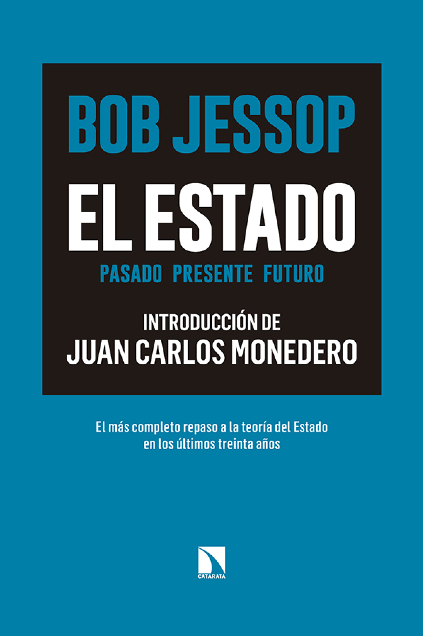 El Estado: pasado, presente, futuro