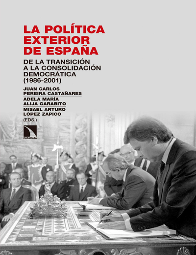 La política exterior de España: de la transición a la consolidación democrática (1986-2001)